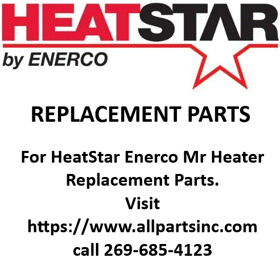 HeatStar Enerco Mr Heater Replacement Parts